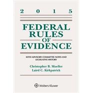 Federal Rules Evidence: With Advisory Committee Notes 2015 Supp