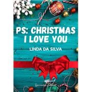 Ps : Christmas, I love you