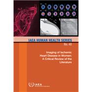 Imaging of Ischemic Heart Disease in Women: A Critical Review of the Literature