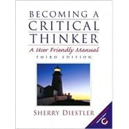 Becoming a Critical Thinker: A User Friendly Manual