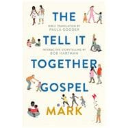 The Tell It Together Gospel - Mark