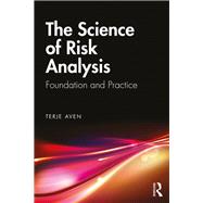 The Science of Risk Analysis