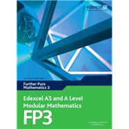 Edexcel AS and A Level Modular Mathematics Further Mathematics FP3 eBook edition