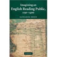 Imagining an English Reading Public, 1150â€“1400