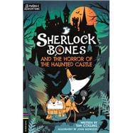 Sherlock Bones and the Horror of the Haunted Castle A Puzzle Quest