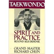 Taekwondo Spirit and Practice Beyond Self-Defense