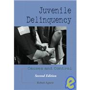 Juvenile Delinquency : Causes and Control,9781931719223