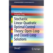 Stochastic Linear-Quadratic Optimal Control Theory: Open-Loop and Closed-Loop Solutions