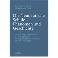 Die Neudeutsche Schule - Phänomen Und Geschichte
