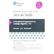 MyLab Math with Pearson eText -- 24-Month Standalone Access Card -- for A Graphical Approach to College Algebra