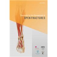 Standards for the Management of Open Fractures