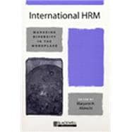 International HRM Managing Diversity in the Workplace