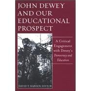 John Dewey And Our Educational Prospect