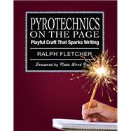 Pyrotechnics on the Page
