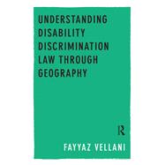 Understanding Disability Discrimination Law through Geography