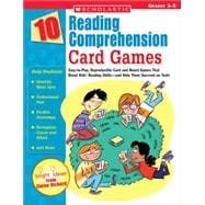10 Reading Comprehension Card Games Easy-to-Play, Reproducible Card and Board Games That Boost Kids’ Reading Skills—and Help Them Succeed on Tests