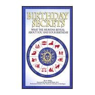 Birthday Secrets; What the Heavens Reveal about You and Your Birthday,9780451199225