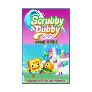 Scrubby Dubby Saga Game Guide