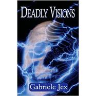 Deadly Visions