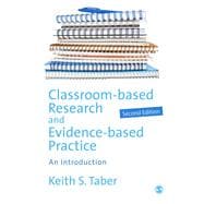 Classroom-Based Research and Evidence-Based Practice