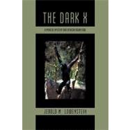 The Dark X: A Medical Mystery and African Adventure