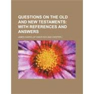 Questions on the Old and New Testaments