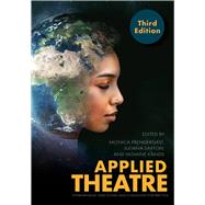 Applied Theatre, Third Edition
