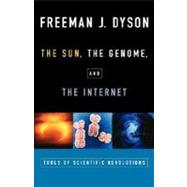 The Sun, The Genome, and The Internet Tools of Scientific Revolution