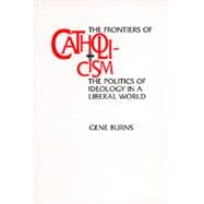 The Frontiers of Catholicism