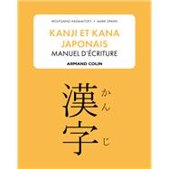 Kanji et kana japonais : manuel d'écriture