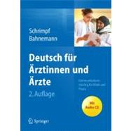 Deutsch Fur Arztinnen Und Arzte: Kommunikationstraining Fur Klinik Und Praxis