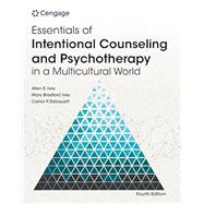 Essentials of Intentional Counseling and Psychotherapy in a Multicultural World, Custom 4e