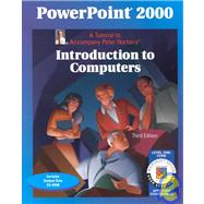 PowerPoint 2000 Level 1 Core : A Tutorial to Accompany Peter Norton Introduction to Computers Student Edition