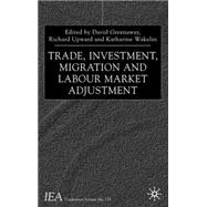 Trade, Investment, Migration and Labour Market Adjustment