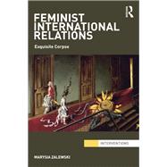 Feminist International Relations: 'Exquisite Corpse'