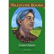 Cesar Chavez A Hero for Everyone