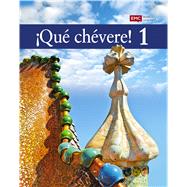 Que chevere! Level 1 Student Edition Print Textbook