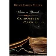 Curiosity's Cats: Writers on Research