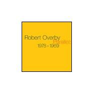 Robert Overby: Parallel, 1978-1969