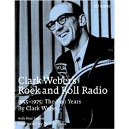 Clark Weber's Rock and Roll Radio