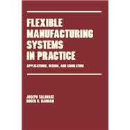 Flexible Manufacturing Systems in Practice