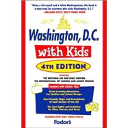 Fodor's Washington, D.C. with Kids, 4th Edition