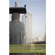 Makers of Modern Korean Buddhism