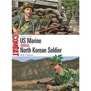 US Marine vs North Korean Soldier
