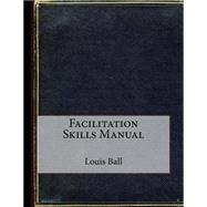 Facilitation Skills Manual