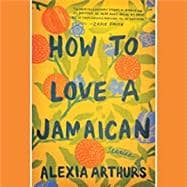 How to Love a Jamaican Stories