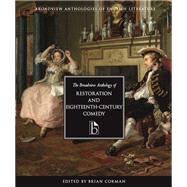 The Broadview Anthology of Restoration and Eighteenth-century Comedy