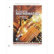 Business Mathematics Loose-Leaf Edition Plus MyLab Math with Pearson eText -- 24 Month Access Card Package