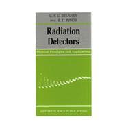 Radiation Detectors Physical Principles and Applications