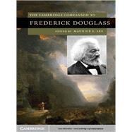 The Cambridge Companion to Frederick Douglass